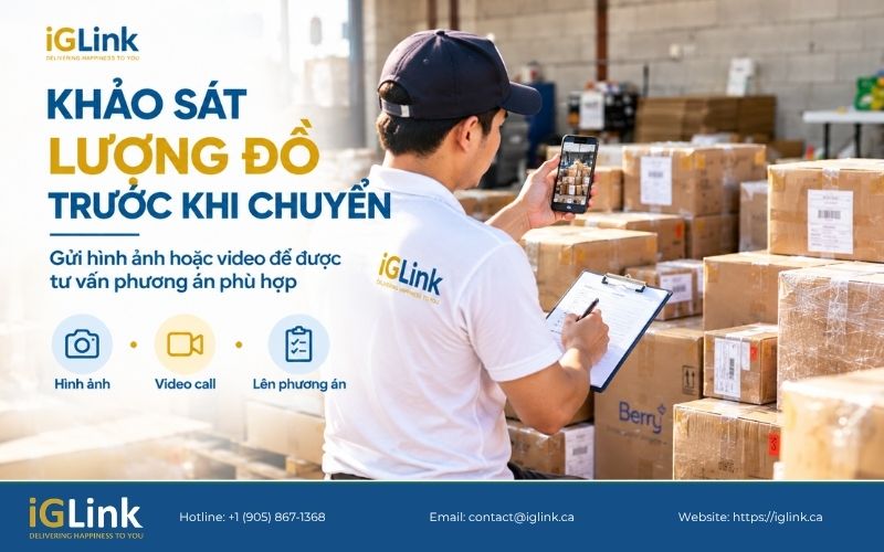 Dịch vụ chuyển nhà tại Canada của iGLink hỗ trợ khảo sát lượng từ trước khi chuyển