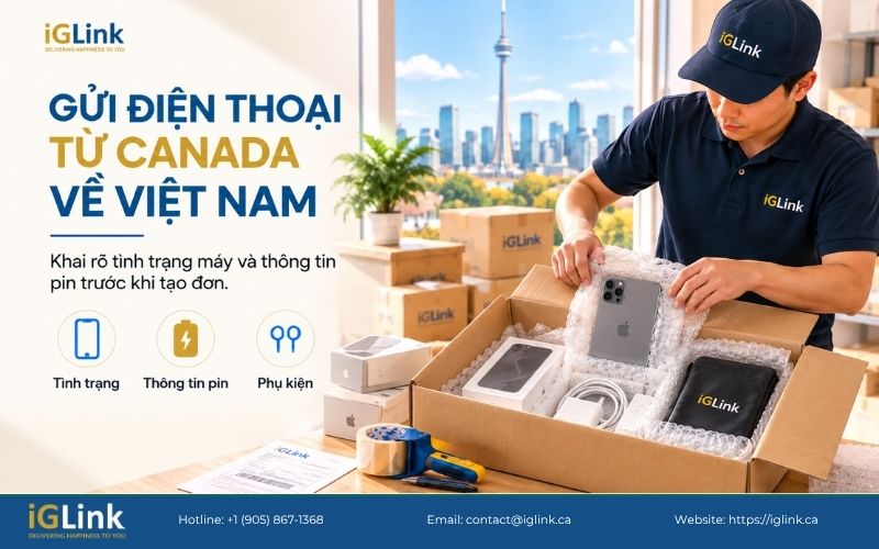 iGLink nhận gửi điện thoại từ Canada về Việt Nam