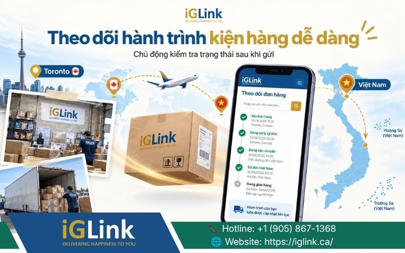 Theo dõi đơn đến khi giao tận nơi khi gửi hàng từ Toronto về Việt Nam