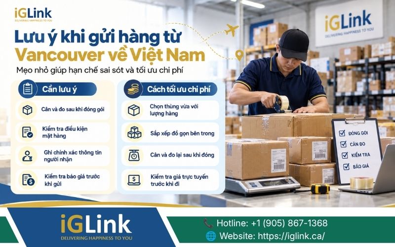 Gửi hàng từ Vancouver về Việt Nam cần lưu ý một số điều quan trọng
