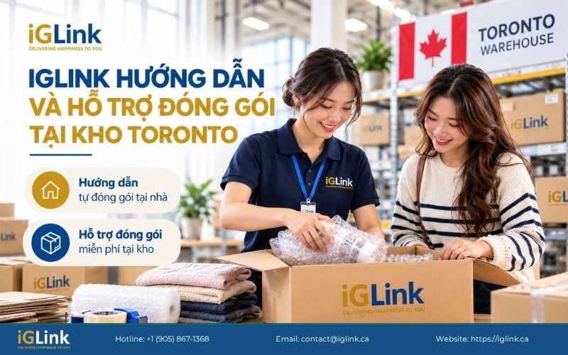 iGLink hướng dẫn và hỗ trợ đóng gói hàng hóa tại kho Toronto