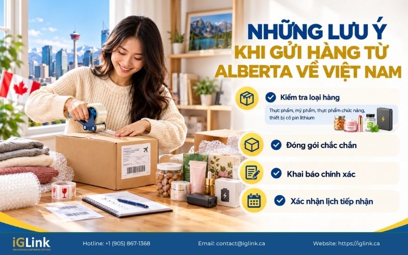 Những lưu ý khi gửi hàng từ Alberta về Việt Nam