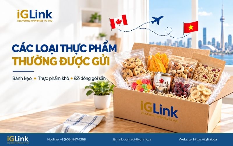Các loại thực phẩm được xem xét gửi từ Canada về Việt Nam