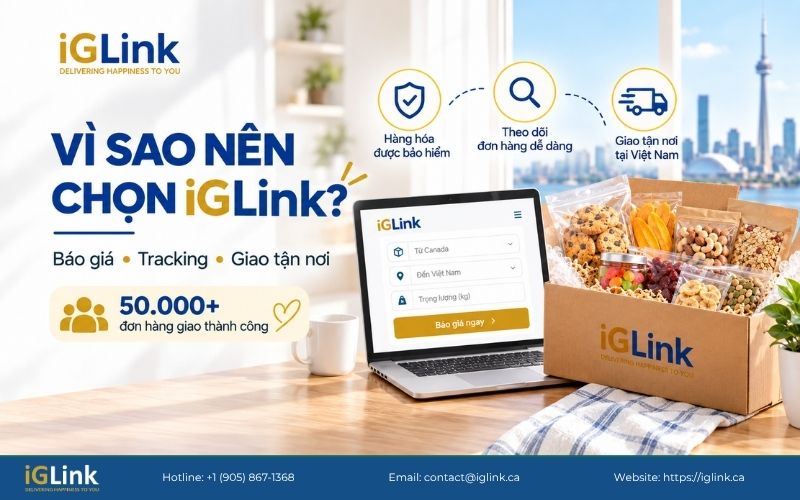 Lợi ích khi gửi thực phẩm Canada về Việt Nam tại iGLink