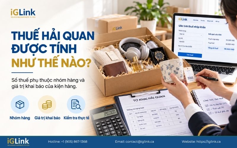 Các yếu tố tính thuế hải quan hàng Canada về Việt Nam 