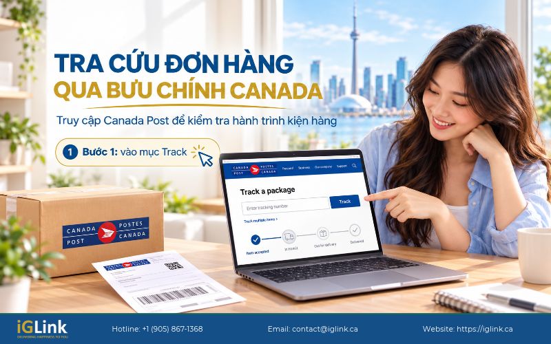 Tra cứu đơn hàng gửi từ Canada về Việt Nam qua mục Track của Canada Post.